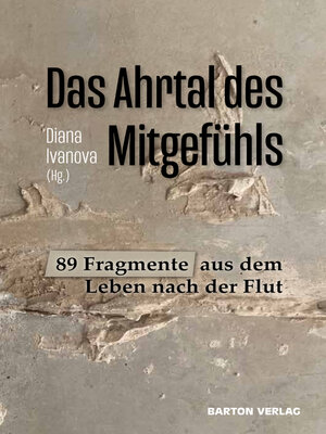 cover image of Das Ahrtal des Mitgefühls